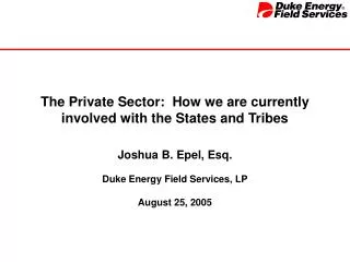 The Private Sector: How we are currently involved with the States and Tribes
