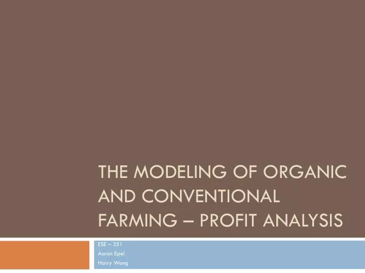 the modeling of organic and conventional farming profit analysis