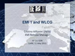 EMI 1 and WLCG