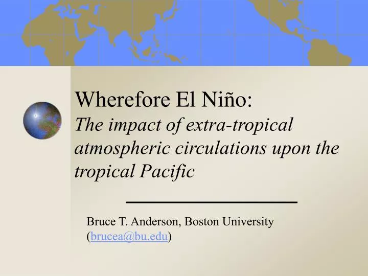 wherefore el ni o the impact of extra tropical atmospheric circulations upon the tropical pacific