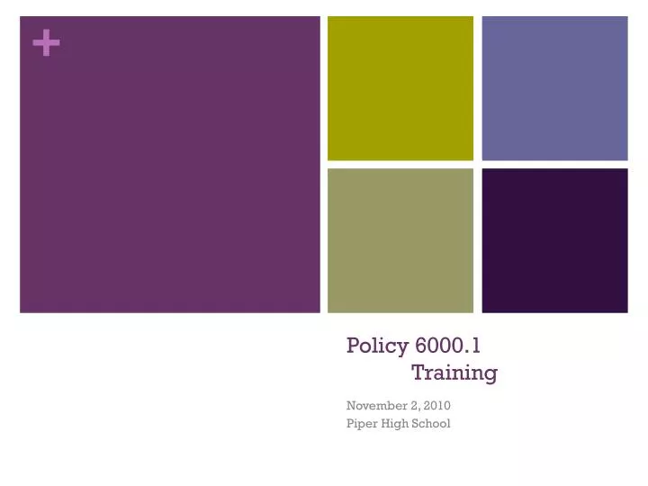 policy 6000 1 training