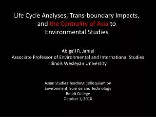 Abigail R. Jahiel Associate Professor of Environmental and International Studies