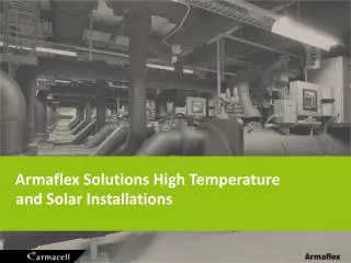 Armaflex Solutions High Temperature