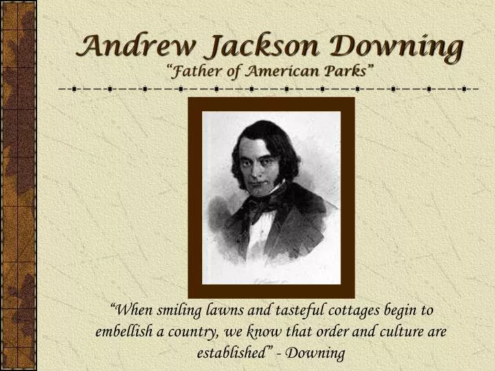 andrew jackson downing father of american parks