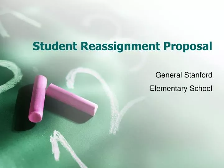 student reassignment proposal