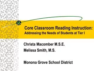 Core Classroom Reading Instruction: Addressing the Needs of Students at Tier I