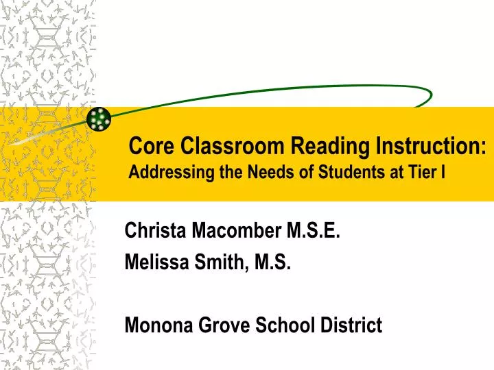 core classroom reading instruction addressing the needs of students at tier i