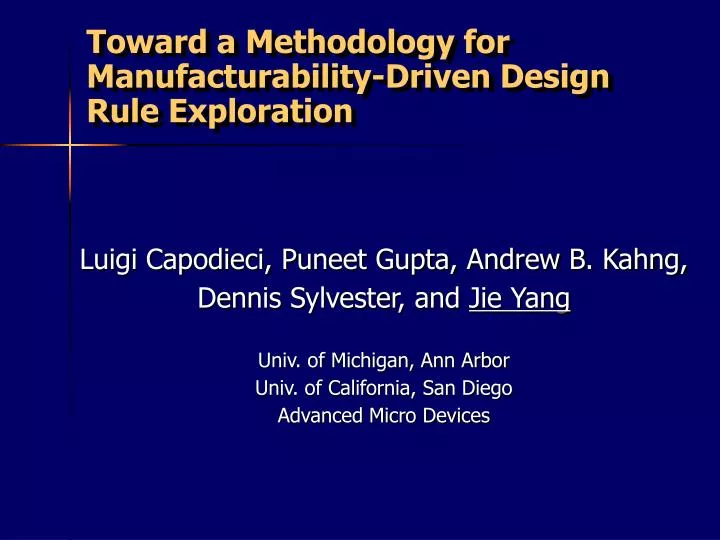 toward a methodology for manufacturability driven design rule exploration