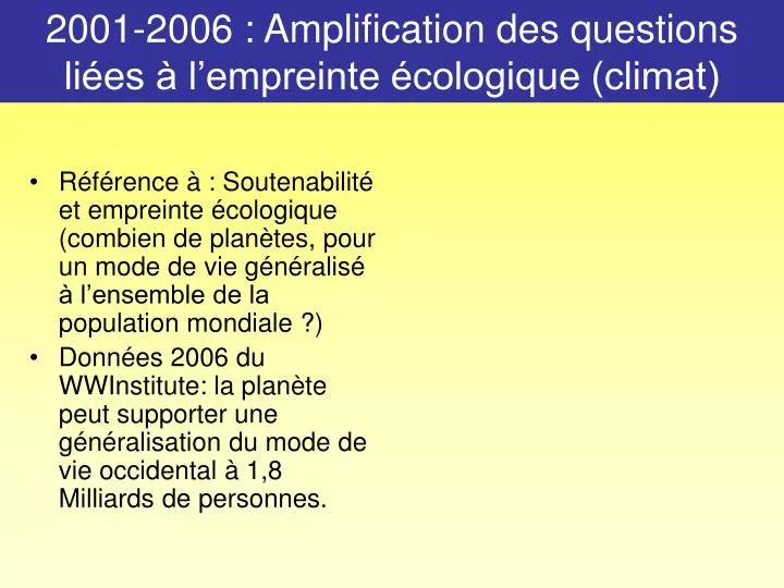 2001 2006 amplification des questions li es l empreinte cologique climat