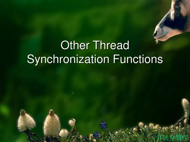 other thread synchronization functions