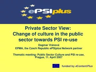 Private Sector View: Change of culture in the public sector towards PSI re-use