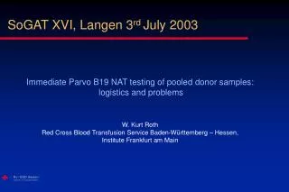 SoGAT XVI, Langen 3 rd July 2003