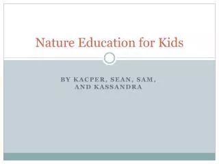 Nature Education for Kids