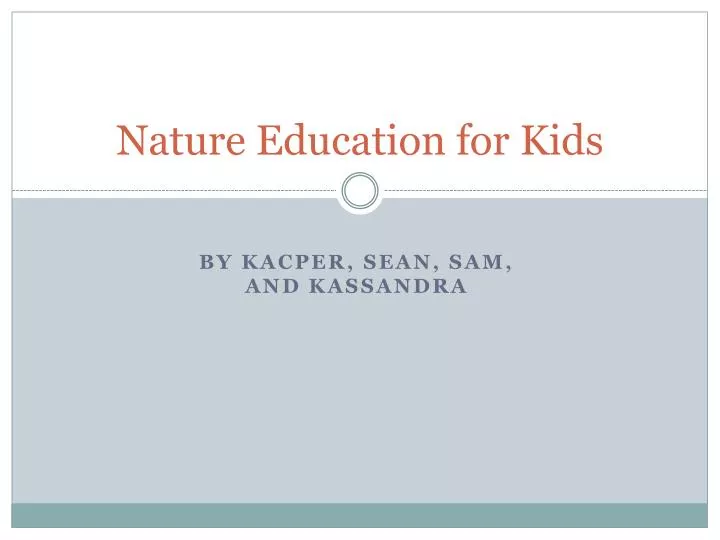 nature education for kids