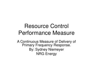 Resource Control Performance Measure
