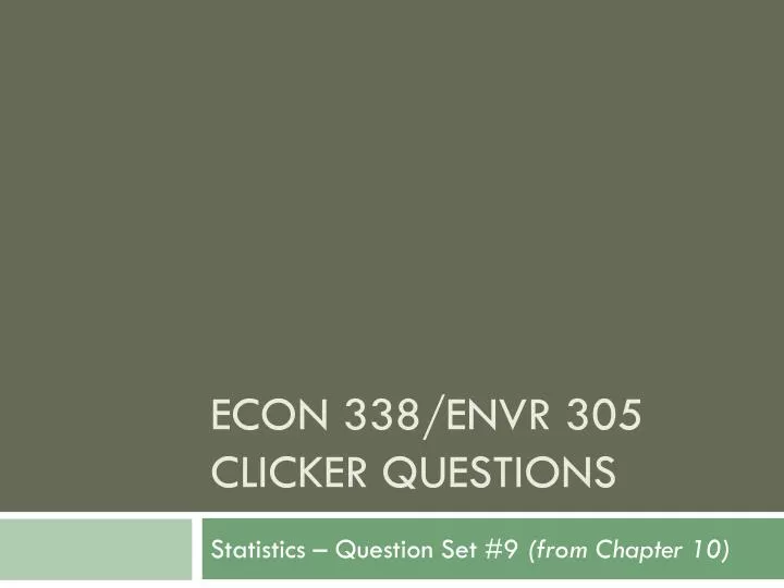 econ 338 envr 305 clicker questions