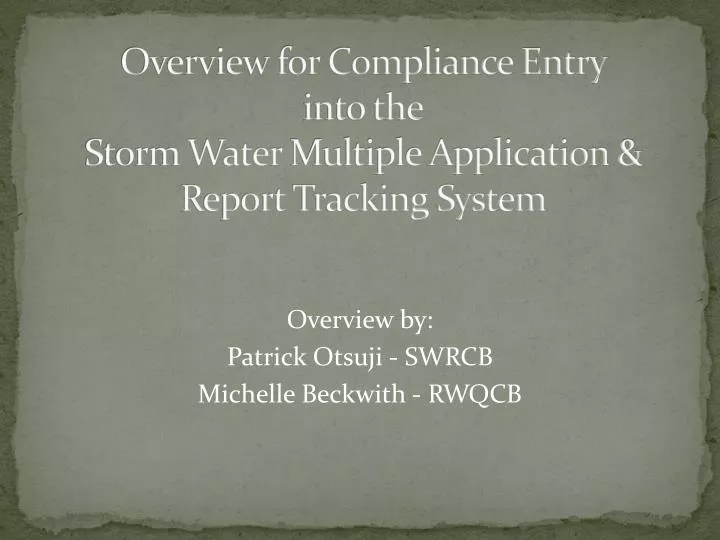 overview for compliance entry into the storm water multiple application report tracking system