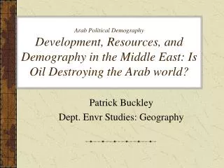 Patrick Buckley Dept. Envr Studies: Geography