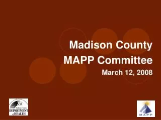 Madison County MAPP Committee March 12, 2008