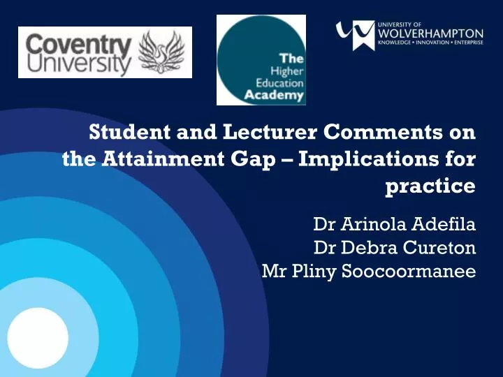 student and lecturer comments on the attainment gap implications for practice