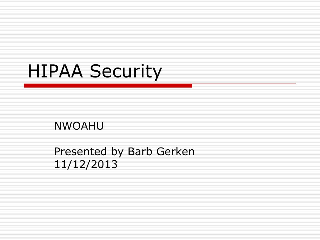 PPT - HIPAA Security PowerPoint Presentation, free download - ID:4068979