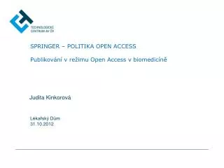 springer politika open access p ublikov n v re imu open access v biomedic n