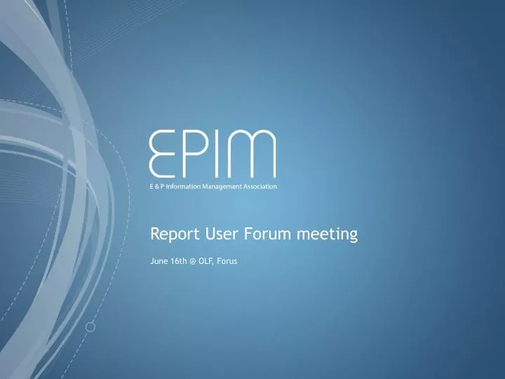report user forum meeting