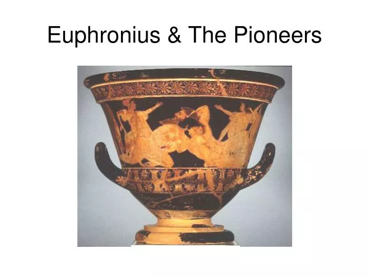 euphronius the pioneers