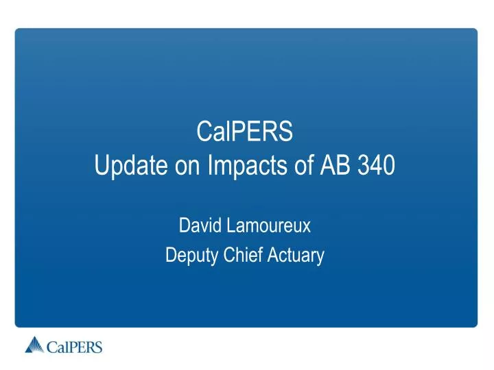 calpers update on impacts of ab 340