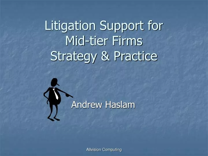 litigation support for mid tier firms strategy practice