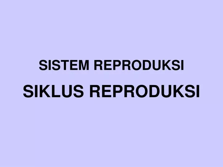 sistem reproduksi