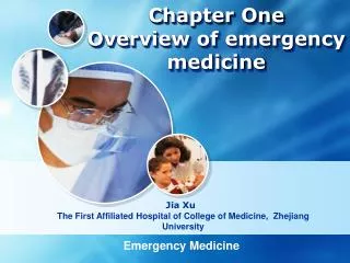 Chapter One Overview of emergency medicine