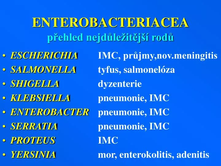 enterobacteriacea p ehled nejd le it j rod