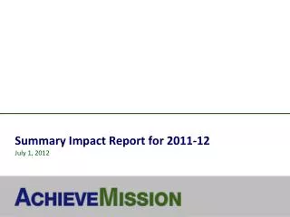 Summary Impact Report for 2011-12