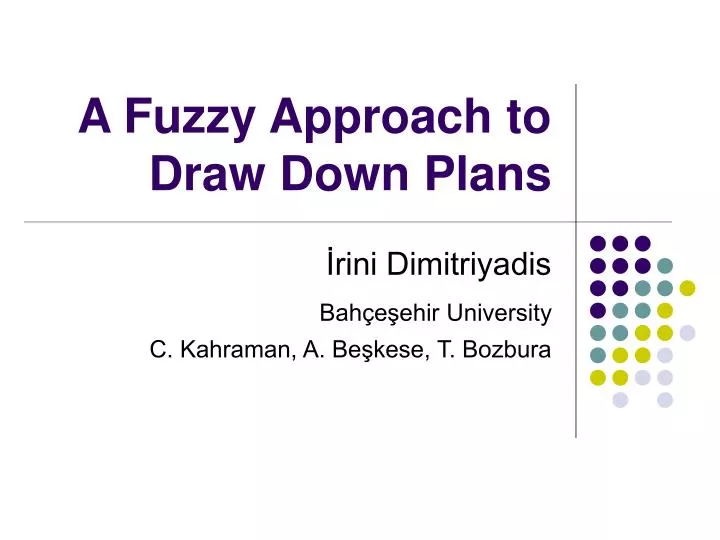 a fuzzy approach to draw down plans