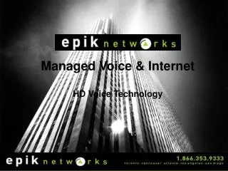 Managed Voice &amp; Internet HD Voice Technology