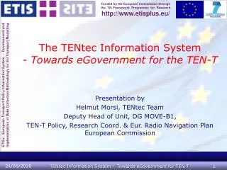 The TENtec Information System - Towards eGovernment for the TEN-T Presentation by