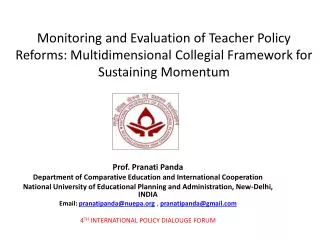 Prof. Pranati Panda Department of Comparative Education and International Cooperation