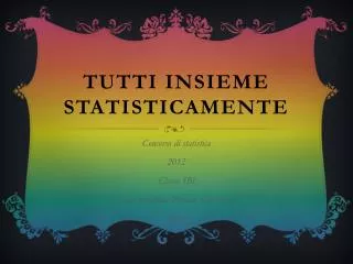 tutti insieme statisticamente