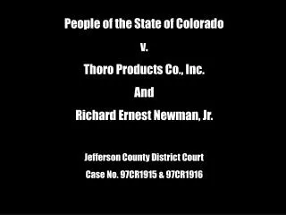 People of the State of Colorado v. Thoro Products Co., Inc. And Richard Ernest Newman, Jr.