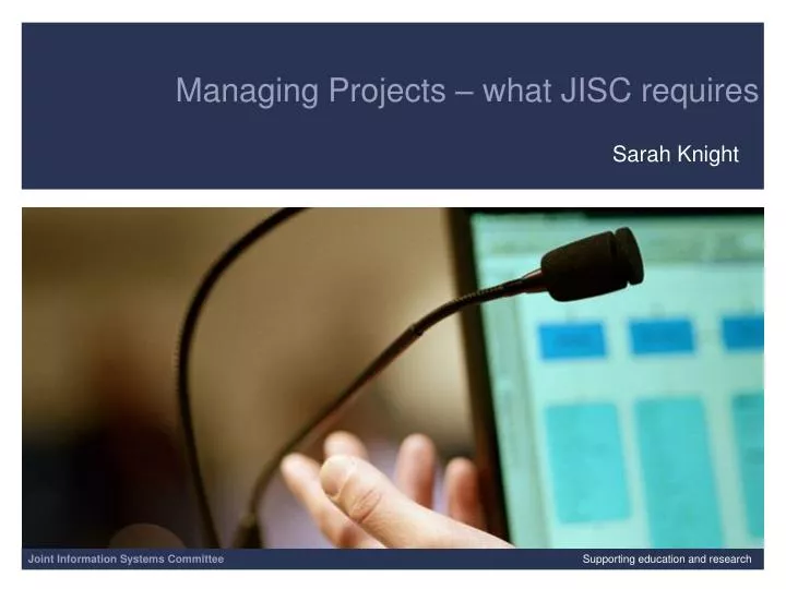 managing projects what jisc requires