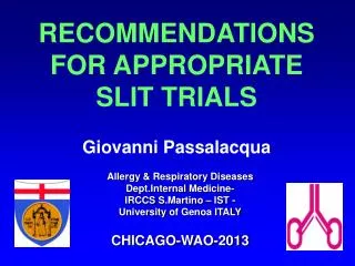 RECOMMENDATIONS FOR APPROPRIATE SLIT TRIALS Giovanni Passalacqua