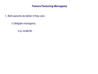 Factors Favouring Monogamy