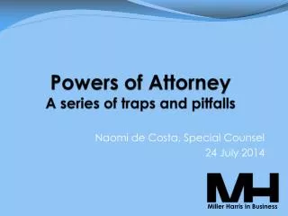 Powers of Attorney A series of traps and pitfalls