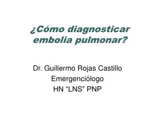 c mo diagnosticar embolia pulmonar