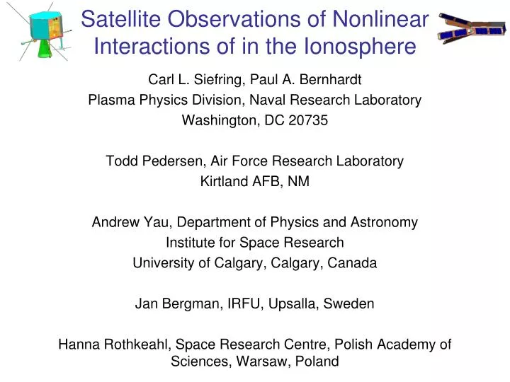 satellite observations of nonlinear interactions of in the ionosphere