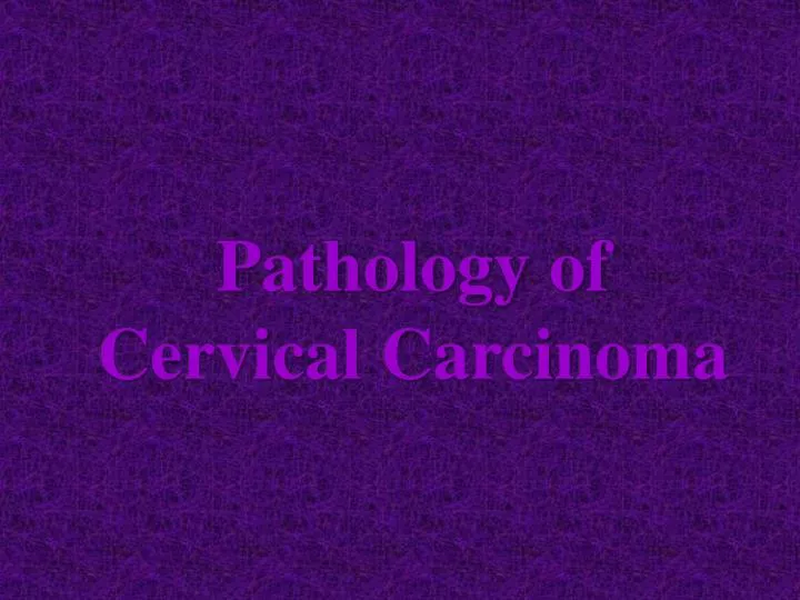 pathology of cervical carcinoma