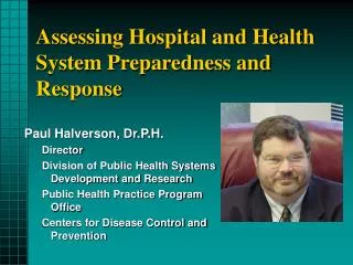 Assessing Hospital and Health System Preparedness and Response