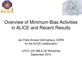 Overview of Minimum-Bias Activities in ALICE and Recent Results