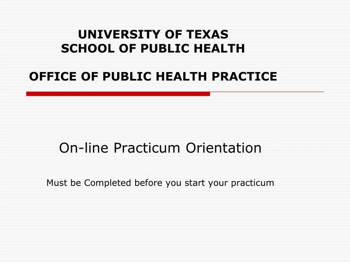 university of texas school of public health office of public health practice